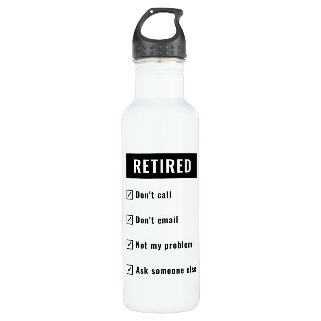Bouteille D'eau Drôle sac retraite Humour Retraité Pas mon problèm (Devant)