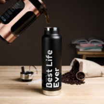 Empowing Pioneer Gift : Best Life Ever Bottle