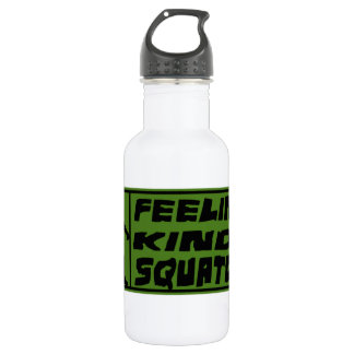Bouteille D'eau En Acier Inoxydable Feelin plutôt Squatchy