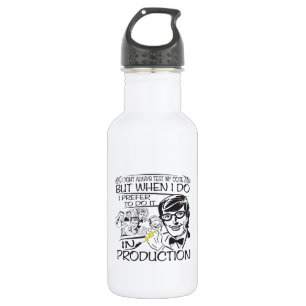 Bouteille D'eau En Acier Inoxydable Je n'examine pas toujours mon code