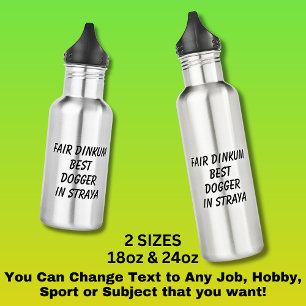 Bouteille D'eau Fair Dinkum MEILLEUR DOGGER à Straya