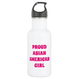 Bouteille D'eau Fier Asiatique Américaine fille, rose chaud blanc