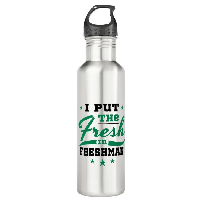 Bouteille D'eau Freshman Year I Put the Freshman in Freshman (Devant)