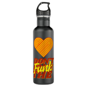 Bouteille D'eau Funk des années 70 ne pas faire semblant Le Funk S
