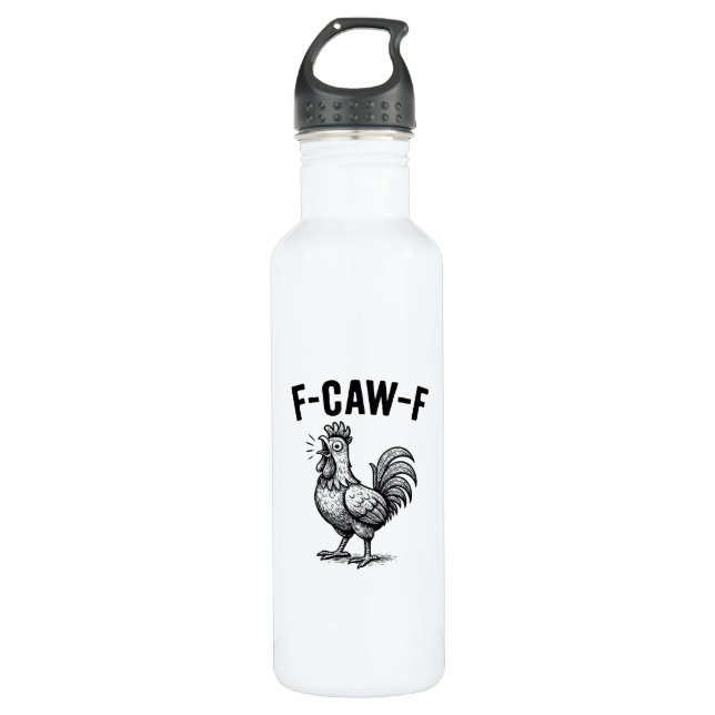 Bouteille D'eau Funny F-Caw-F Chicken Graphic Sarcastic Bird (Devant)