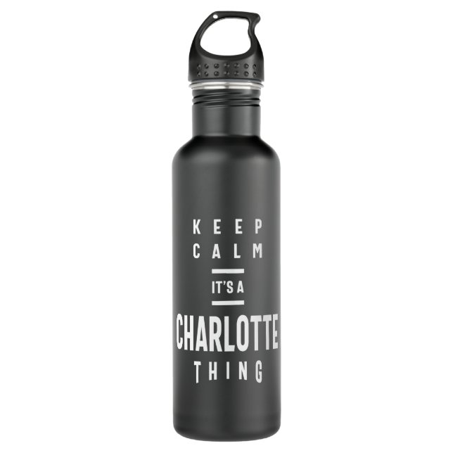 Bouteille D'eau Gardez le calme C'est une chose Charlotte personna (Devant)