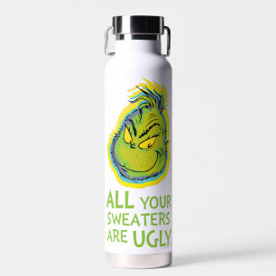 Bouteille D'eau Grinch Toutes vos chemises sont laides Citation