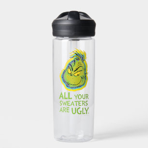 Bouteille D'eau Grinch   Toutes vos écharpes sont laides Citation