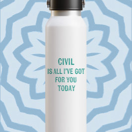 Bouteille D'eau Humorous Snarky Wording Green Font