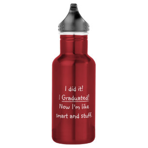Bouteille D'eau I Gradué Smart Grad Funny Graduation Day Citation