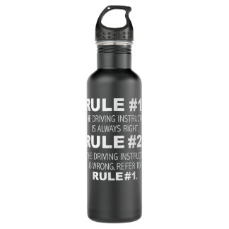 Bouteille D'eau Instructeur de conduite a toujours raison amusant 