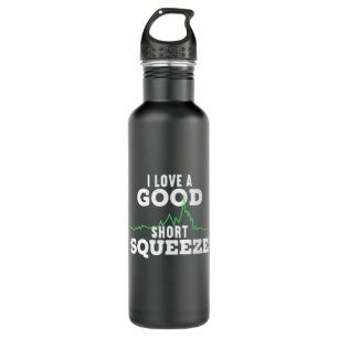Bouteille D'eau Investisseur A Good Short Squeeze