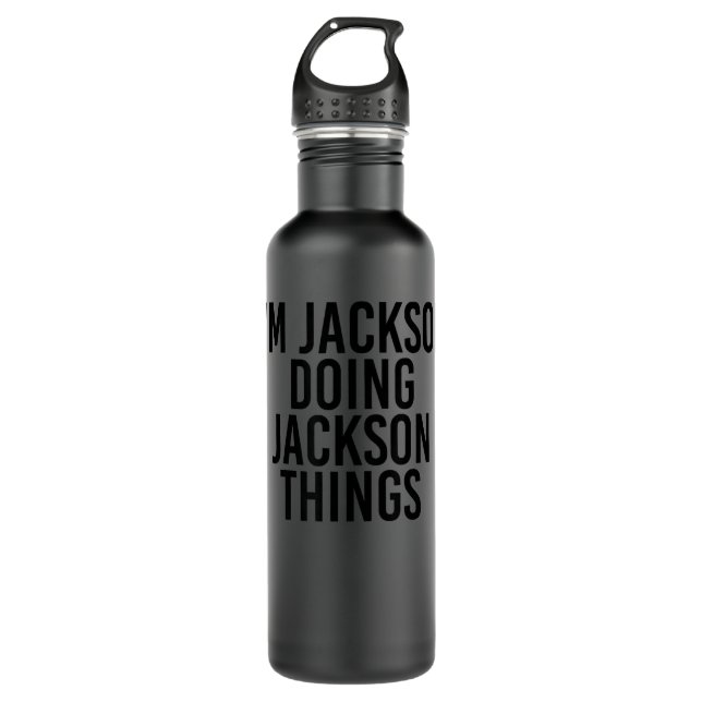 Bouteille D'eau JACKSON FAIT JACKSON CHOSES Nom Amusant (Devant)