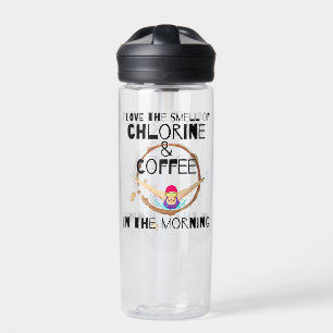 Bouteille D'eau J'aime l'odeur du Chlorine et du Café.w