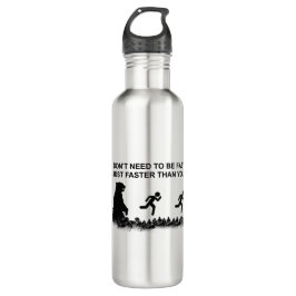 Bouteille D'eau Je n'ai pas besoin d'être rapide (Grizzly)