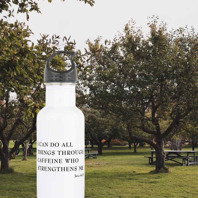 Bouteille D'eau Je Peux Faire Toutes Les Choses La Caféine (Créateur téléchargé)