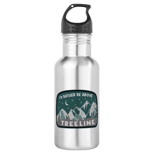 Bouteille D'eau Je préférerais être au-dessus de Treeline (Devant)