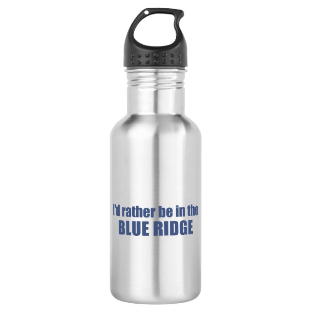Bouteille D'eau Je Préférerais Être Dans Le Blue Ridge (Devant)