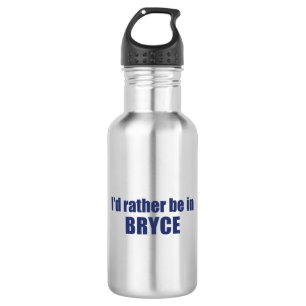 Bouteille D'eau Je Préférerais Être Dans Le Parc National De Bryce