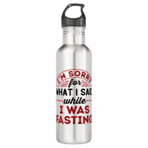 Bouteille D'eau Je suis désolé pour ce que j'ai dit pendant que je