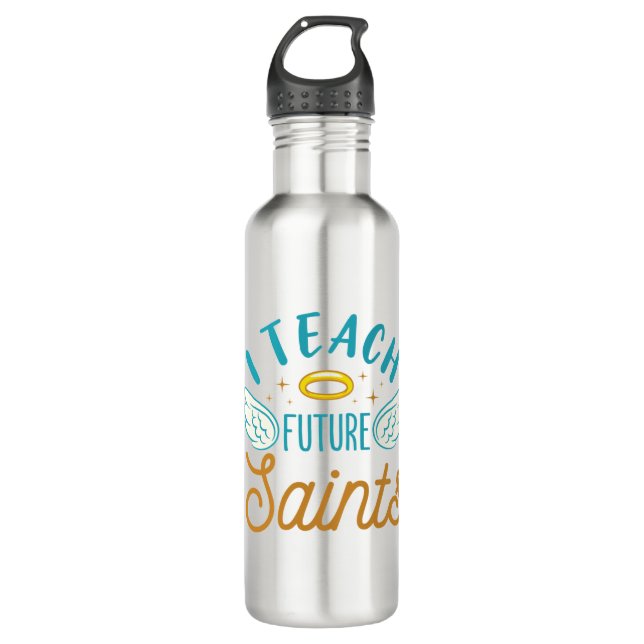 Bouteille D'eau J'enseigne les futurs saints École catholique ense (Devant)