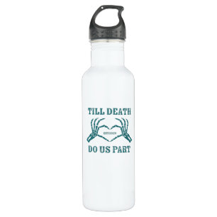 Bouteille D'eau Jusqu'à la mort faisons-nous partie classique - Dr