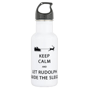 Bouteille D'eau Keep Calm Let Rudolph Guide Sleigh