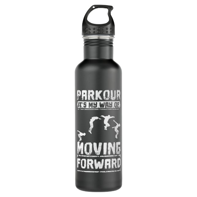 Bouteille D'eau Le Parkour Est Ma Façon D'Aller De L'Avant (Devant)