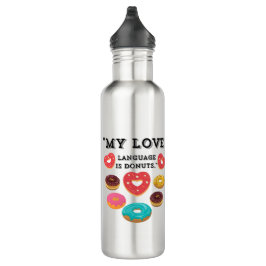 BOUTEILLE D'EAU MA LANGUE D'AMOUR EST LES DONUTS