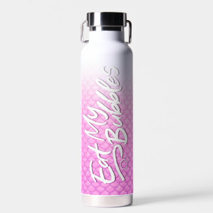 Bouteille D'eau "Mangez mes bulles" écailles roses Vie de bain