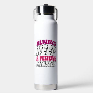Bouteille D'eau Mot d'inspiration "garder toujours une attitude po