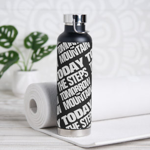 Bouteille D'eau Motivationnel Aujourd'hui les marches demain la mo