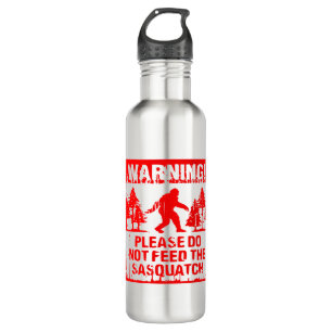Bouteille D'eau Ne Pas Nourrir Le Sasquatch #USAPatriotGraphics ©