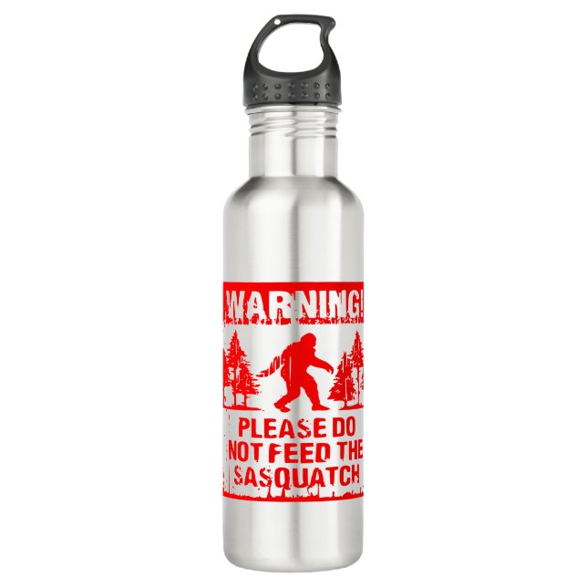 Bouteille D'eau Ne Pas Nourrir Le Sasquatch #USAPatriotGraphics © (Devant)