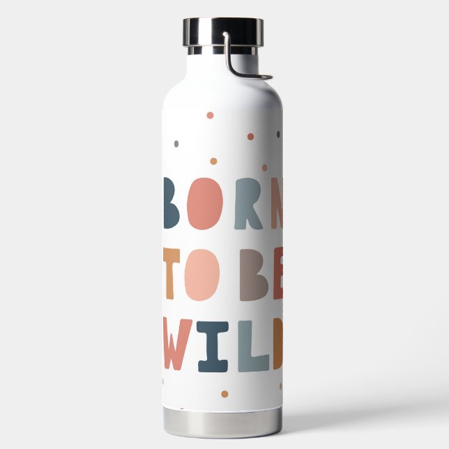 Bouteille D'eau Né pour être sauvage (Droite)