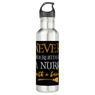 Bouteille D'eau Ne Sous-Estimez Jamais Une Infirmière Avec Une Bro