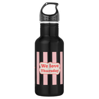 Bouteille D'eau Nous aimons jeudi (avec des lignes roses)