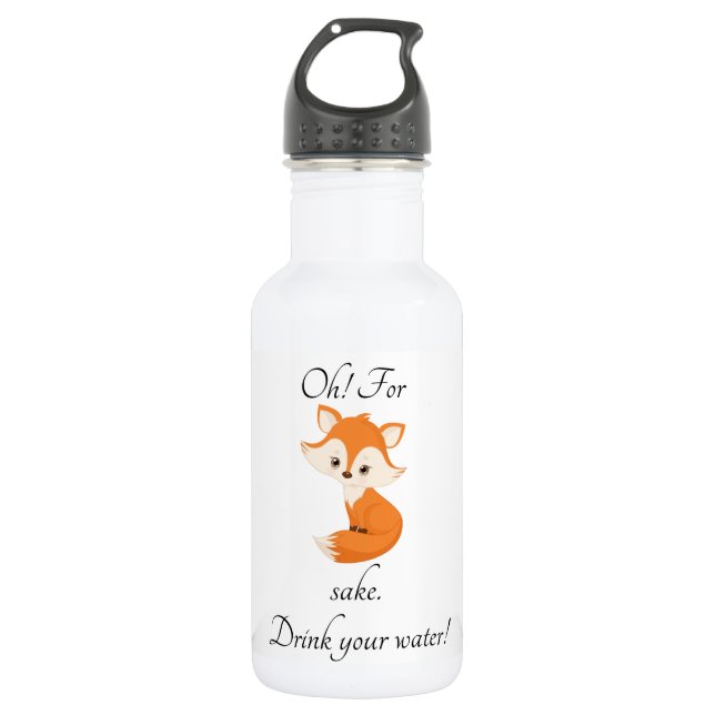 Bouteille D'eau Oh Pour Le Sake Fox Boire Votre Eau (Devant)