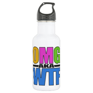 Bouteille D'eau OMG aka WTF