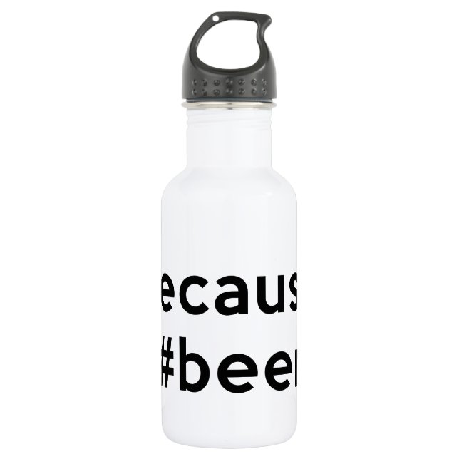 Bouteille D'eau Parce que la bière (Devant)
