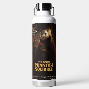 Bouteille D'eau Parodie de l'Opéra Fantôme Écureuil