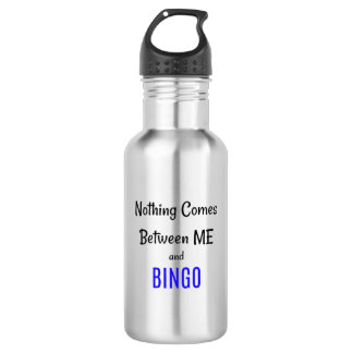 Bouteille D'eau Phrase « Rien ne passe avant le BINGO »