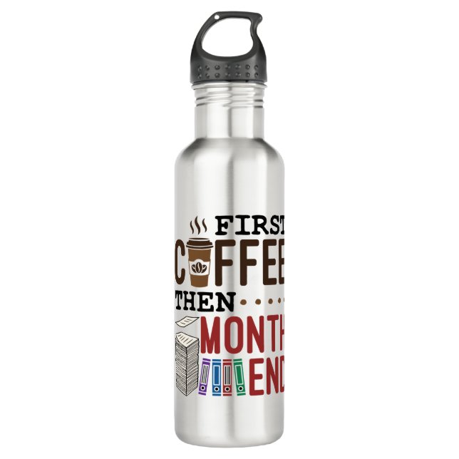 Bouteille D'eau Premier Café Puis Mois Fin Comptable Paie (Devant)