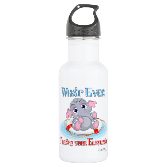 Bouteille D'eau Quoi qu'il flotte votre bébé éléphant (Devant)