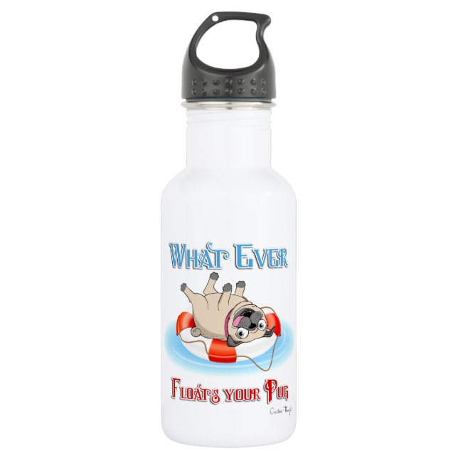 Bouteille D'eau Quoi qu'il flotte votre Carlin (Devant)
