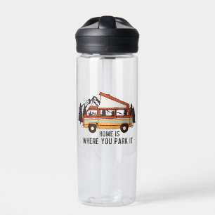 Bouteille D'eau Remorque Camping RV "Home is Where You Park It"