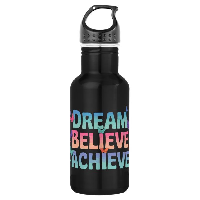 Bouteille D'eau Rêver, Croyez, Atteindre - Papillon Motivationnel (Devant)