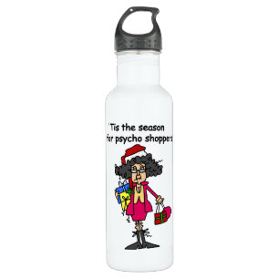 Bouteille D'eau Saison Pour Psycho Shoppers