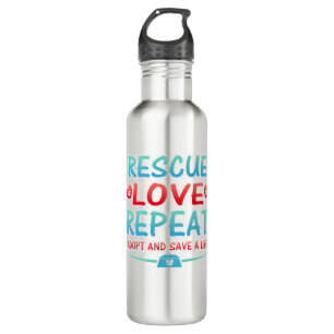 Bouteille D'eau Secourir l'amour Répéter Adopter et sauver une v