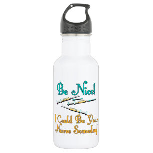 Bouteille D'eau Soyez Nice - humour d'infirmière